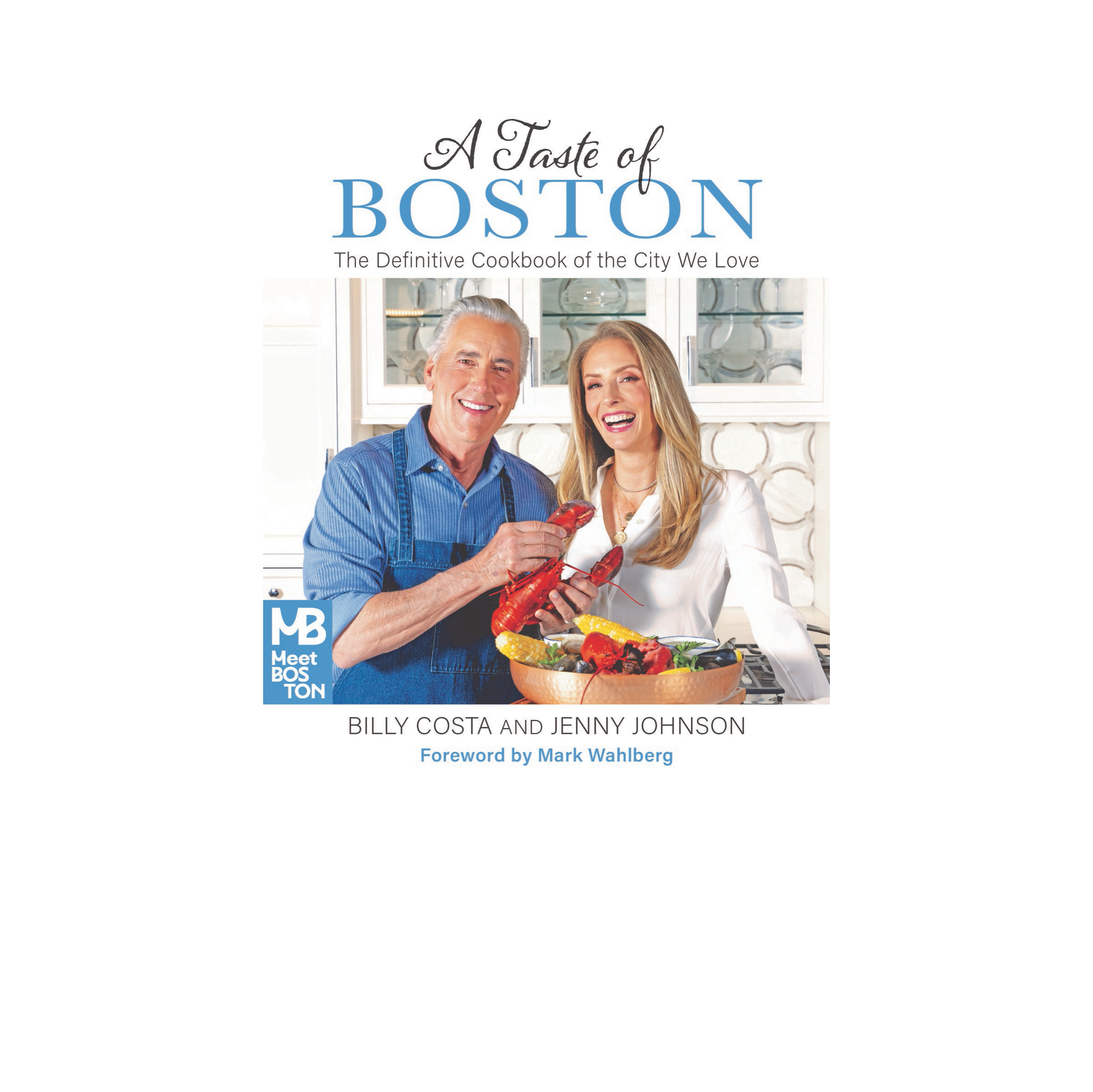 A Taste of Boston: The Definitive Cookbook of the City We Love – Meet ...